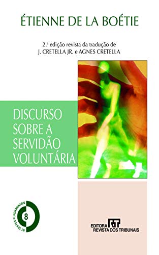 Capa do livro: Discurso sobre a servidão voluntária (Discours de la servitude volontaire Livro 8) - Ler Online pdf