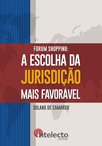 Livro PDF: E-book Fórum Shopping: A Escolha da Jurisdição Mais Favorável