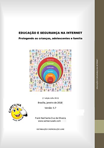 Livro PDF: EDUCAÇÃO E SEGURANÇA NA INTERNET: Protegendo as crianças, adolescentes e a família