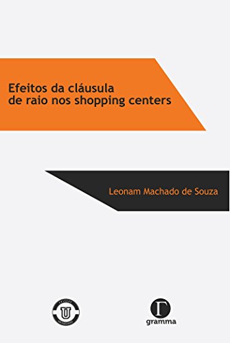 Livro PDF: Efeitos da cláusula de raio nos shopping centers