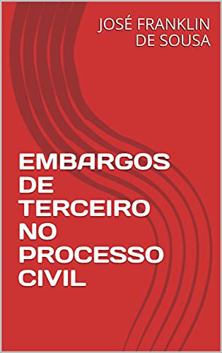 Capa do livro: EMBARGOS DE TERCEIRO NO PROCESSO CIVIL - Ler Online pdf