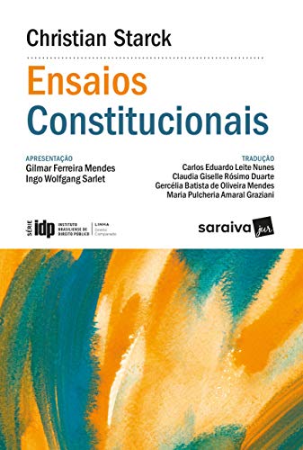 Capa do livro: Ensaios Constitucionais – IDP – Linha Direito Comparado - Ler Online pdf