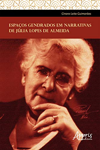 Livro PDF: Espaços Gendrados em Narrativas de Júlia Lopes de Almeida