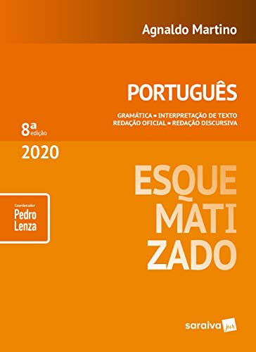 Capa do livro: Esquematizado – Português: gramática – interpretação de texto – redação oficial – redação discursiva - Ler Online pdf