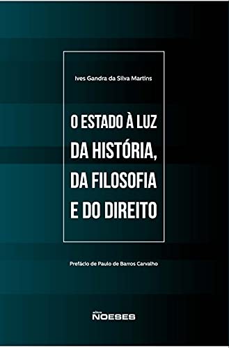 Capa do livro: Estado à Luz da História, da Filosofia e do Direito, O - Ler Online pdf