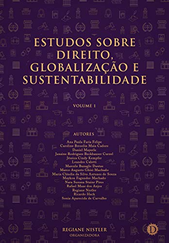 Livro PDF Estudos sobre Direito, Globalização e Sustentabilidade: Volume 1