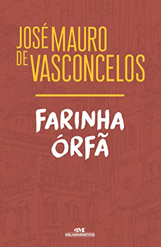 Capa do livro: Farinha Órfã (José Mauro) - Ler Online pdf