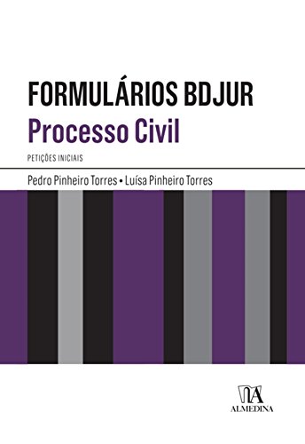 Livro PDF: Formulários BDJUR – Processo Civil Petições Iniciais