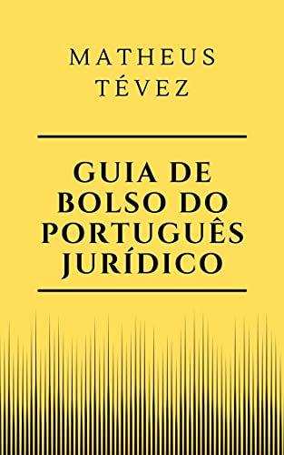 Livro PDF: GUIA DE BOLSO DO PORTUGUÊS JURÍDICO
