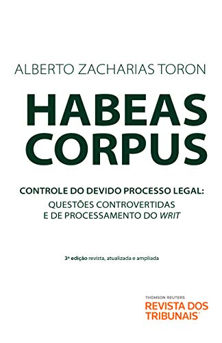 Capa do livro: Habeas corpus: controle do devido processo legal : questões controvertidas e de processamento do writ - Ler Online pdf