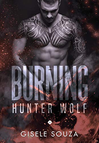 Livro PDF Hunter Wolf (Burning 4)