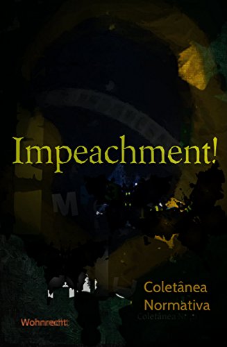 Capa do livro: Impeachment: Coletânea Normativa - Ler Online pdf