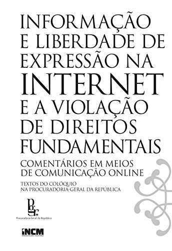 Capa do livro: Informação e Liberdade de Expressão na Internet e a Violação de Direitos Fundamentais - Ler Online pdf