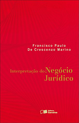 Capa do livro: INTERPRETAÇÃO DO NEGÓCIO JURÍDICO - Ler Online pdf