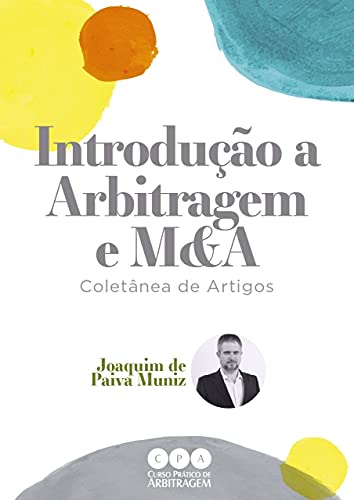 Capa do livro: Introdução a Arbitragem e contratos de M&A: Coletânea de artigos - Ler Online pdf
