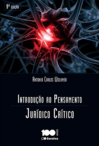 Livro PDF INTRODUÇÃO AO PENSAMENTO JURIDICO CRITICO