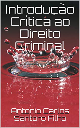 Capa do livro: Introdução Crítica ao Direito Criminal - Ler Online pdf