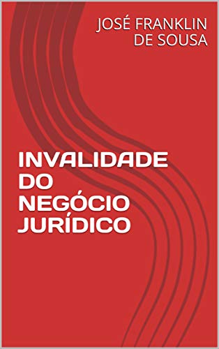 Livro PDF INVALIDADE DO NEGÓCIO JURÍDICO