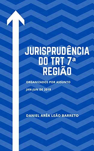 Capa do livro: Jurisprudência do TRT 7ª Região JAN-JUN DE 2020 - Ler Online pdf