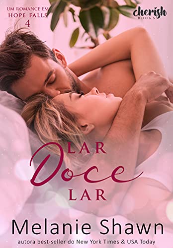 Livro PDF: Lar Doce Lar (Romance em Hope Falls Livro 4)