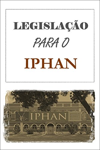 Capa do livro: Legislação para o IPHAN - Ler Online pdf