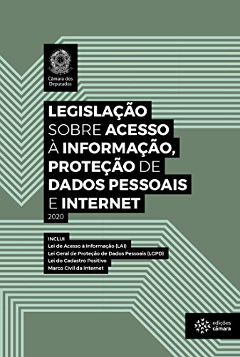 Livro PDF Legislação sobre Acesso à Informação, Proteção de Dados Pessoais e Internet