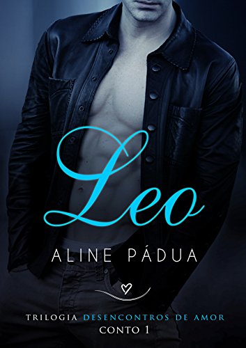 Livro PDF Leo (Desencontros de amor Conto 1)
