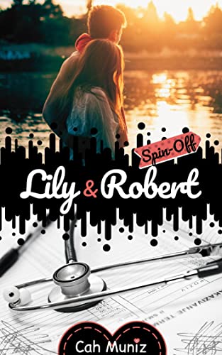 Capa do livro: Lily & Robert – Spin-Off: Trilogia “A Paciente” - Ler Online pdf