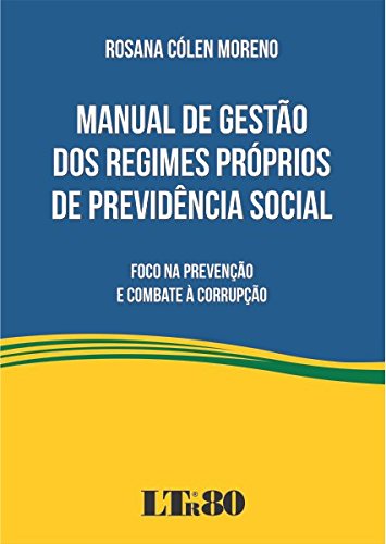 Capa do livro: Manual de Gestão dos Regimes Próprios de Previdência Social - Ler Online pdf