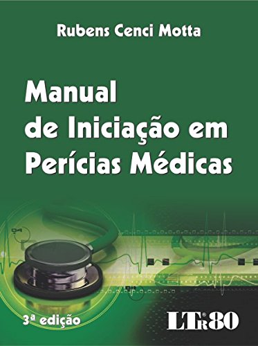 Capa do livro: Manual de Iniciação em Perícias Médicas - Ler Online pdf