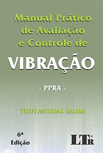 Livro PDF MANUAL PRÁTICO DE AVALIAÇÃO E CONTROLE DE VIBRAÇÃO