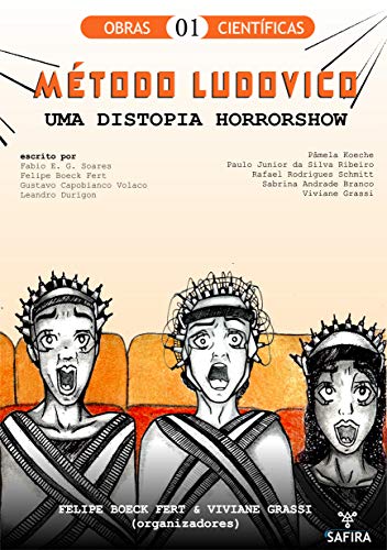 Capa do livro: Método Ludovico: uma distopia horrorshow (Obras Científicas Livro 1) - Ler Online pdf