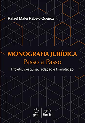 Capa do livro: Monografia Jurídica – Passo a Passo – Projeto, pesquisa, redação e formatação - Ler Online pdf