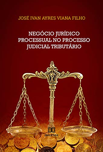 Livro PDF: Negócio Jurídico Processual no Processo Judicial Tributário