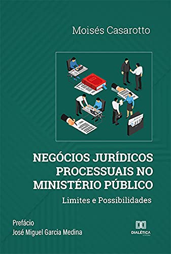 Capa do livro: Negócios Jurídicos Processuais no Ministério Público: Limites e Possibilidades - Ler Online pdf