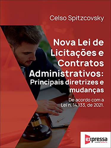 Capa do livro: Nova Lei de Licitações e Contratos Administrativos: principais diretrizes e mudanças - Ler Online pdf