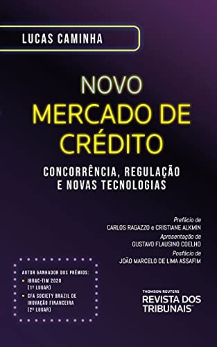 Capa do livro: Novo Mercado de Crédito: Concorrência, Regulação e Novas Tecnologias - Ler Online pdf