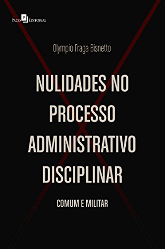 Capa do livro: Nulidades no Processo Administrativo Disciplinar - Ler Online pdf