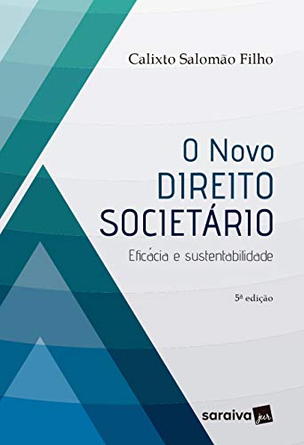 Capa do livro: O Novo Direito Societário: Eficácia e Sustentabilidade - Ler Online pdf