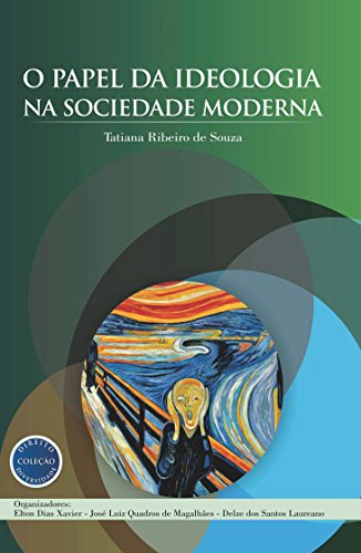 Livro PDF: O papel da ideologia na sociedade moderna (Coleção Direito e Diversidade Livro 4)