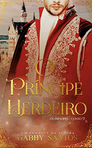 Livro PDF O príncipe Herdeiro – Série “Os Príncipes – Conto 2”