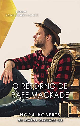 Capa do livro: O retorno de Rafe MacKade (Rainhas do Romance) - Ler Online pdf