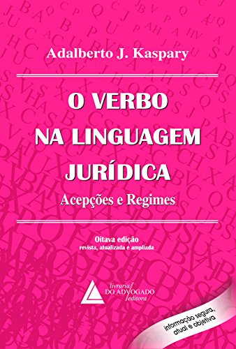 Livro PDF: O Verbo na Linguagem Jurídica ; Acepções e Regimes