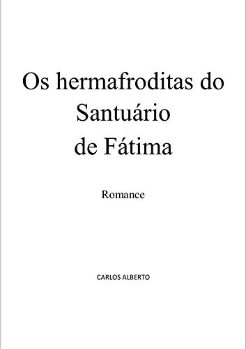 Livro PDF Os Hermafroditas do Santuário de Fátima