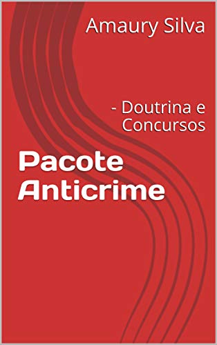 Livro PDF Pacote Anticrime : – Doutrina e Concursos