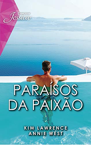 Livro PDF: Paraísos da paixão (Harlequin Jessica Livro 118)