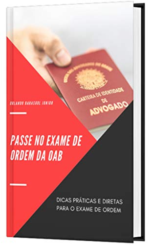 Livro PDF: PASSE NO EXAME DE ORDEM DA OAB: Dicas Práticas e Diretas para o Exame de Ordem