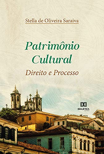 Capa do livro: Patrimônio Cultural: Direito e Processo - Ler Online pdf