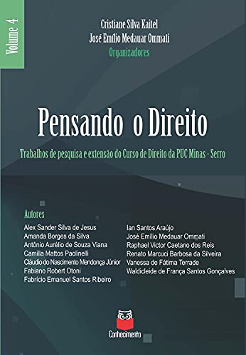 Livro PDF: Pensando o direito: Volume 4 – Trabalhos de pesquisa e extensão do curso de Direito da PUC Minas – Serro