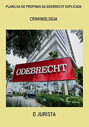 Livro PDF: Planilha De Propinas Da Odebrecht Explicada